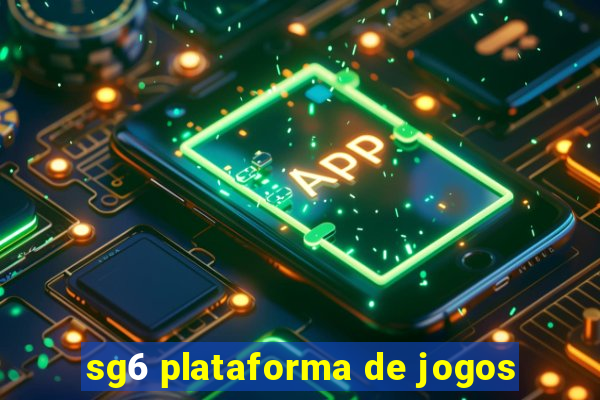 sg6 plataforma de jogos